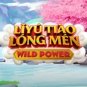 Liyu Tuao Long Men: Wild Power