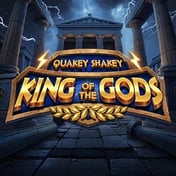 Quakey Shakey King of the Gods