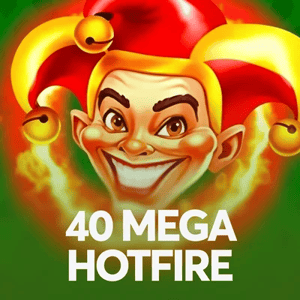 40 Mega Hotfire