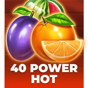 40 Power Hot