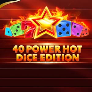 40 Power Hot Dice