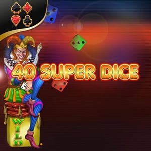 40 Super Dice