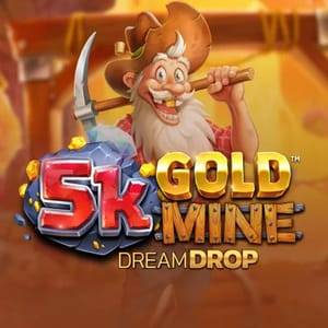 5K Gold Mine Dream Drop