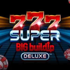 777 Super BIG BuildUp Deluxe