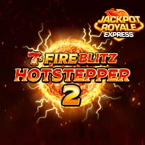 7's Fire Blitz Hotstepper 2 JRE