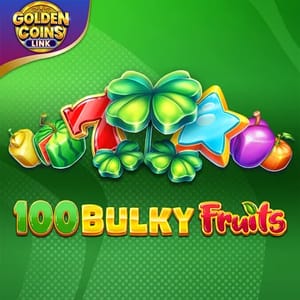 100 Bulky Fruits - Golden Coins