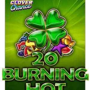 20 Burning Hot Cash Heat Clover Chance