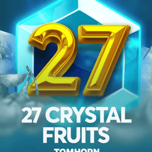 27 Crystal Fruits