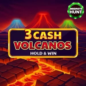 3 Cash Volcanos
