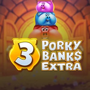 3 Porky Banks Extra