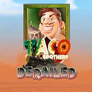 Taco Brothers Derailed