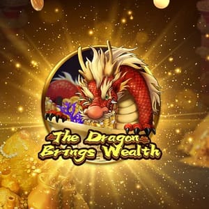 The Dragon Brings Wealth