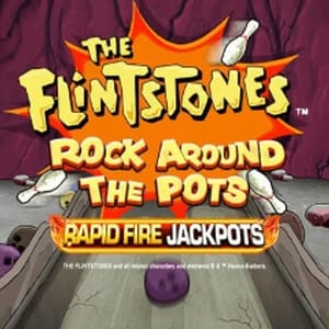 The Flintstones Rock Around The Pots Rapid Fire Jackpots