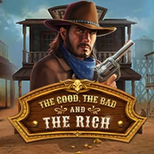 The Good, The Bad and The Rich