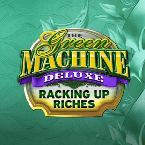 The Green Machine Deluxe Racking Up Riches