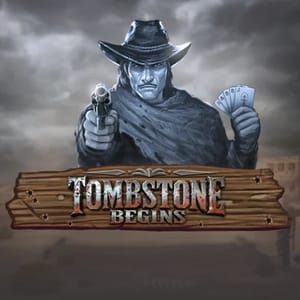 Tombstone Begins