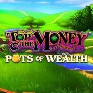 Top of the Money: Pots of Wealth