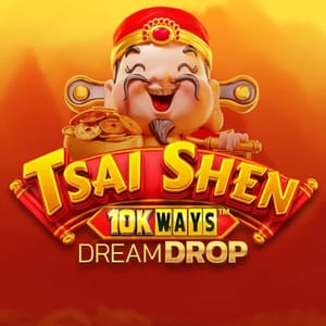 Tsai Shen 10k Ways Dream Drop