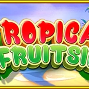 Tropical Fruitsie