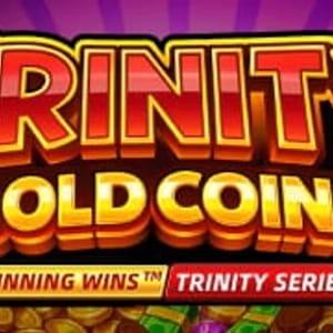 Trinity Gold Coins Running wins