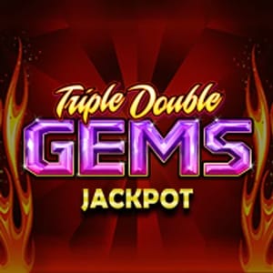 Triple Double Gems