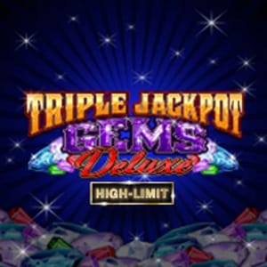 Triple Jackpot Gems Deluxe High Limit