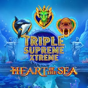 Triple Supreme Xtreme Heart of the Sea