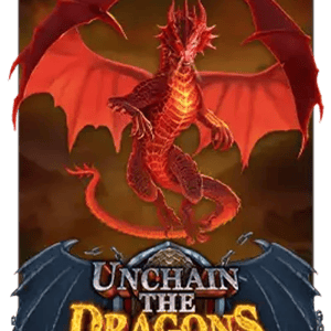 Unchain the Dragons