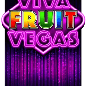 Viva Fruit Vegas