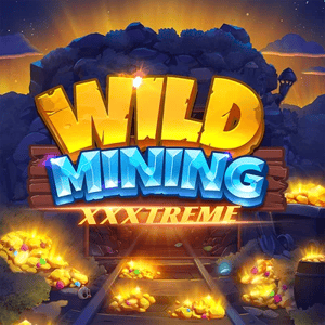 Wild Mining XXXtreme High Limit