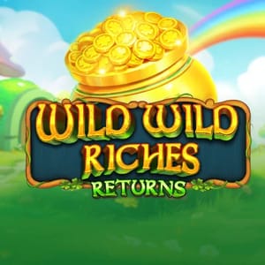 Wild Wild Riches Returns