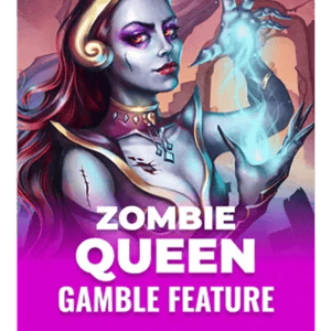 Zombie Queen Gamble Feature
