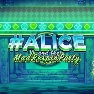 Alice and the Mad Respin Party