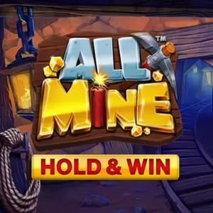 All Mine Hold and Win
