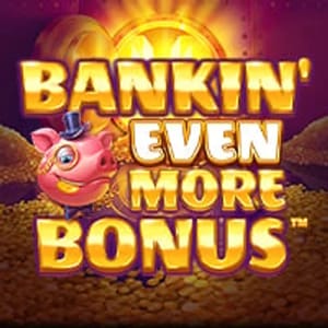 Bankin' Even More Bonus