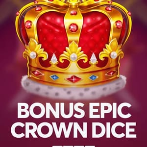 Bonus Epic Crown Dice
