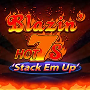 Blazin' Hot 7s Stack Em Up