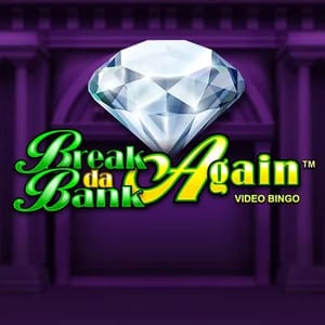 Break Da Bank Again Video Bingo