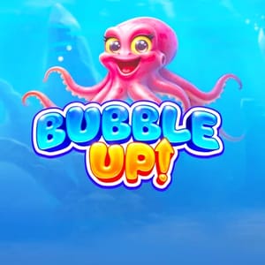 Bubble Up!