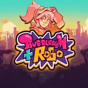 Bubblegum and Robo