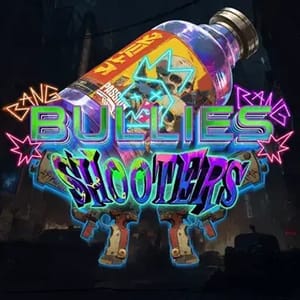 Bullies Shooters