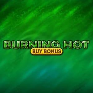 Burning Hot Buy Bonus