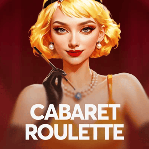 Cabaret Roulette