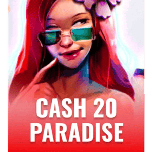 Cash 20 Paradise