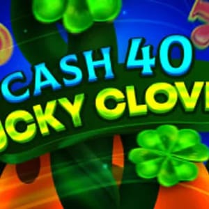 Cash 40 Lucky Clover