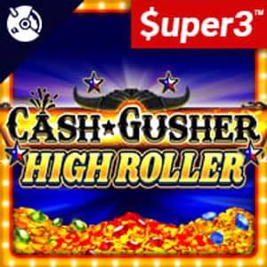 Cash Gusher High Roller