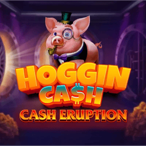 Cash Eruption: Hoggin Ca$h High Limit