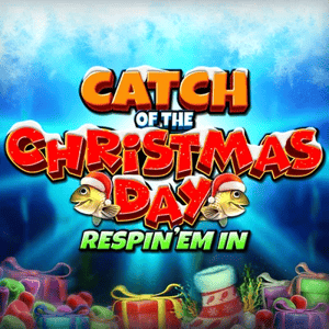 Catch of the XmasDay Respin 'Em In