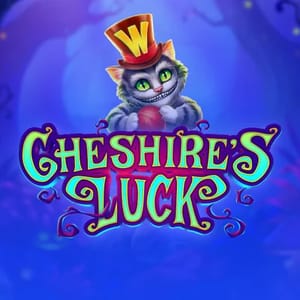 Cheshire's Luck