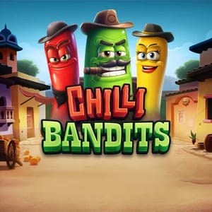 Chilli Bandits